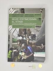 Müze Eğitimcisinin El Kitabı